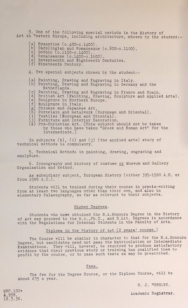 Typewritten document. Second of two pages. Headings on this page include 'Higher Degrees', 'Diploma in the History of Art (2 years’ course)', and 'Fees'. The document is signed 'S. J. Morsley Academic Registrar'.